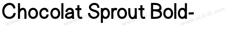Chocolat Sprout Bold字体转换